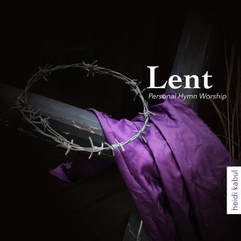 Cover_Lent (Personal Hymn Worship)